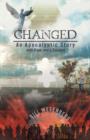 Changed : An Apocalyptic Story with Hope and a Solution - Book