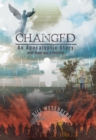 Changed : An Apocalyptic Story with Hope and a Solution - eBook