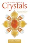The Healing Power of Crystals : Birthstones and Their Celestial Partners - Book