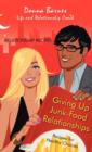 Giving Up Junk-Food Relationships : Recipes for Healthy Choices - Book