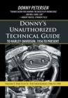 Donny's Unauthorized Technical Guide to Harley-Davidson, 1936 to Present : Volume V: Part II of II-The Shovelhead: 1966 to 1985 - Book