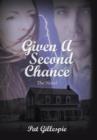Given a Second Chance : The Novel - Book