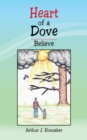 Heart of a Dove : Believe - eBook