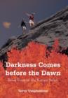 Darkness Comes Before the Dawn : Book Four of the Karina Series - Book