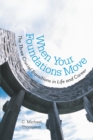 When Your Foundations Move : The Three Crucial Transitions in Life and Career - eBook