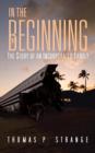 In the Beginning : The Story of an Incorporated Family - Book