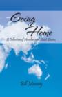 Going Home : A Collection of Novellas and Short Stories. - Book