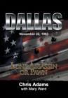 Dallas : Lone Assassin or Pawn - Book