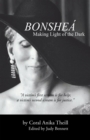 Bonshea : Making Light of the Dark - eBook