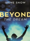 Beyond the Dream - eBook