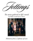 Jottings : Memories from a Lifetime of Love - Book