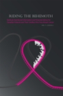 Riding the Behemoth : Spiritual, Nutritional Information and Financial Advice for Canadian Patients and Their Families Who Face Breast Cancer - eBook