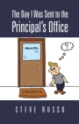 The Day I Was Sent to the Principal'S Office - eBook