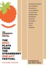 The Best Plays from the Strawberry One-Act Festival : Volume Seven: Compiled by - Book