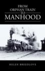From Orphan Train to Manhood - Book