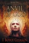 Anvil of God : Book One of the Carolingian Chronicles - Book