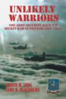 Unlikely Warriors : The Army Security Agency's Secret War in Vietnam 1961-1973 - Book