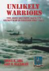 Unlikely Warriors : The Army Security Agency's Secret War in Vietnam 1961-1973d - Book