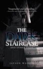 The Dark Staircase : And Other Tales - eBook