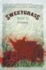 Sweetgrass: Book Ii : Crimson - eBook