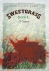 Sweetgrass : Book II: Crimson - Book
