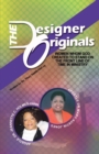 The Designer Originals : Women Who God Created to Stand on the Front Line of Time in Ministry - eBook