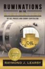Ruminations on the Distortion of Oil Prices and Crony Capitalism : Selected Writings - Book