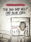 The Big Bad Wolf Had Blue Eyes - eBook