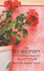 The Red Geranium : The Gift That Brings a Happy Future - eBook
