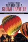 Exploring the World : Adventures of a Global Traveler: Volume I: Around the World in Twenty Days - Book