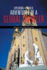 Exploring the World : Adventures of a Global Traveler: Volume III: Latin America - Book