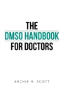The Dmso Handbook for Doctors - eBook
