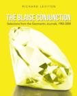 The Blaise Conjunction : Selections from the Geomantic Journals, 1983-2004 - Book