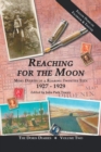 Reaching for the Moon : More Diaries of a Roaring Twenties Teen (1927-1929) - Book