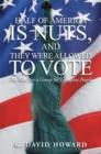 Half of America Is Nuts, and They Were Allowed to Vote : The Need for a Group for Groupless People - eBook