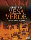 Secrets of Mesa Verde: Cliff Dwellings of the Pueblo (Archaeological Mysteries) - Book