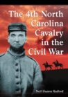 The 4th North Carolina Cavalry in the Civil War : A History and Roster - eBook