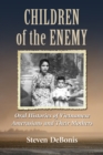 Children of the Enemy : Oral Histories of Vietnamese Amerasians and Their Mothers - eBook
