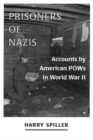 Prisoners of Nazis : Accounts by American POWs in World War II - eBook