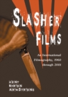 Slasher Films : An International Filmography, 1960 through 2001 - eBook