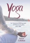 Yoga : An Annotated Bibliography of Works in English, 1981-2005 - eBook