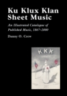 Suffragist Sheet Music : An Illustrated Catalogue of Published Music Associated with the Women's Rights and Suffrage Movement in America, 1795-1921, with Complete Lyrics - Crew Danny O. Crew