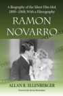 Ramon Novarro : A Biography of the Silent Film Idol, 1899-1968; With a Filmography - eBook
