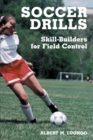 Soccer Drills : Skill-Builders for Field Control - eBook