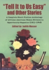 "Tell It to Us Easy" and Other Stories : A Complete Short Fiction Anthology of African American Women Writers in Opportunity Magazine (1923-1948) - eBook