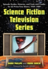 Science Fiction Television Series : Episode Guides, Histories, and Casts and Credits for 62 Prime-Time Shows, 1959 through 1989 - eBook