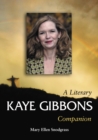 Kaye Gibbons : A Literary Companion - eBook