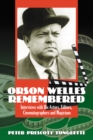 Orson Welles Remembered : Interviews with His Actors, Editors, Cinematographers and Magicians - eBook