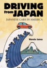Driving from Japan : Japanese Cars in America - eBook