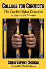 College for Convicts : The Case for Higher Education in American Prisons - eBook